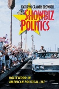 Cover: Showbiz Politics - The University of North Carolina Press