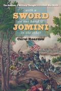 Cover: With a Sword in One Hand and Jomini in the Other - The University of North Carolina Press
