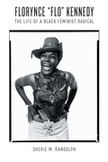 Cover: Florynce ""Flo"" Kennedy - The University of North Carolina Press