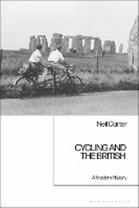 Abbildung von: Cycling and the British - Bloomsbury Academic