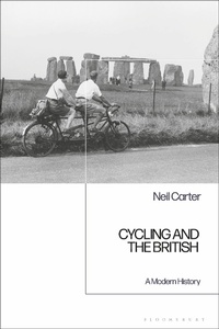 Abbildung von: Cycling and the British - Bloomsbury Academic