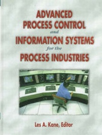 Abbildung von: Advanced Process Control and Information Systems for the Process Industries - Gulf Publishing