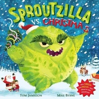 Enlarge image Cover: Sproutzilla vs. Christmas - Macmillan Children's Books