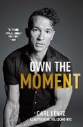 Cover: Own The Moment - Simon & Schuster