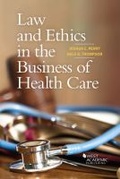 Cover: Law and Ethics in the Business of Health Care - LEG Inc. (dba West Academic Publishing