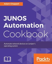 Enlarge image Cover: JUNOS Automation Cookbook - Packt Publishing