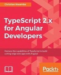 Enlarge image Cover: TypeScript 2.x for Angular Developers - Packt Publishing