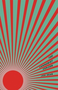 Enlarge image Cover: The Communist Horizon - Verso Books