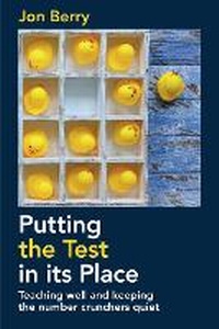 Enlarge image Cover: Putting the Test in its Place - Trentham Books Ltd