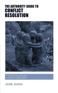 Enlarge image Cover: The Authority Guide to Conflict Resolution - Authority Guides