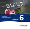 Cover: P.A.U.L. D. - Pers&ouml;nliches Arbeits- und Lesebuch Deutsch - F&uuml;r Gymnasien in Baden-W&uuml;rttemberg u.a. - Sch&ouml;ningh Verlag in Westermann Bildungsmedien