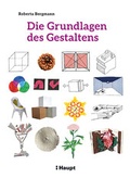 Cover: Die Grundlagen des Gestaltens - Haupt Verlag