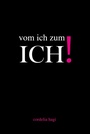Cover: vom ich zum ICH! - epubli