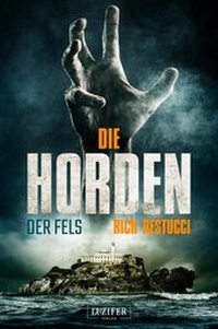 Enlarge image Cover: DIE HORDEN: DER FELS - Luzifer Verlag