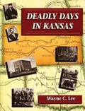 Cover: Deadly Days in Kansas - Caxton Press