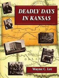 Enlarge image Cover: Deadly Days in Kansas - Caxton Press