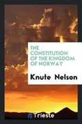 Cover: The Constitution of the Kingdom of Norway - Trieste Publishing