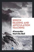 Cover: Speech Reading and Articulation Teaching - Trieste Publishing