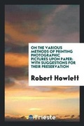 Cover: On the Various Methods of Printing Photographic Pictures Upon Paper - Trieste Publishing