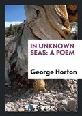 Cover: In Unknown Seas - Trieste Publishing