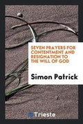 Cover: Seven Prayers for Contentment and Resignation to the Will of God - Trieste Publishing