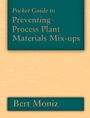 Cover: Pocket Guide to Preventing Process Plant Materials Mix-ups - Gulf Publishing