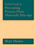 Cover: Pocket Guide to Preventing Process Plant Materials Mix-ups - Gulf Publishing