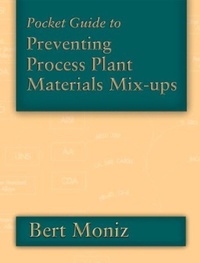 Enlarge image Cover: Pocket Guide to Preventing Process Plant Materials Mix-ups - Gulf Publishing