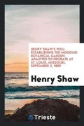 Cover: Henry Shaw's Will - Trieste Publishing