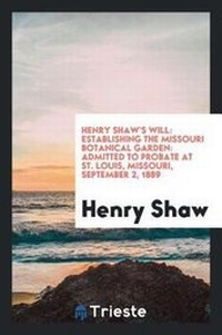 Enlarge image Cover: Henry Shaw's Will - Trieste Publishing