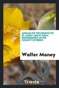 Cover: Annals of the Church of St. Mary, Shaw-Cum-Donnington, in the County of ... - Trieste Publishing