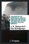 Cover: Memoirs of the Geological Survey. England and Wales. the Geology of the Country Around Driffield - Trieste Publishing