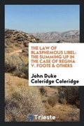 Cover: The Law of Blasphemous Libel - Trieste Publishing