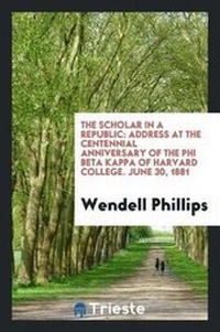 Enlarge image Cover: The Scholar in a Republic - Trieste Publishing