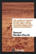 Cover: The American Verdict on the War - Trieste Publishing