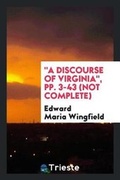 Cover: A Discourse of Virginia, Pp. 3-43 (Not Complete) - Trieste Publishing