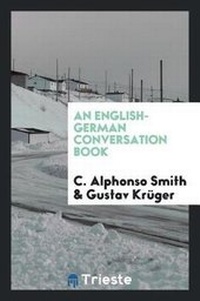 Enlarge image Cover: An English-German Conversation Book - Trieste Publishing