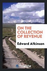 Enlarge image Cover: On the Collection of Revenue - Trieste Publishing