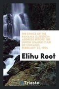 Cover: The Ethics of the Panama Question - Trieste Publishing