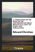 Cover: A Vindication of the Right of the Universities of Great Britain to a Copy of Every New Publication - Trieste Publishing