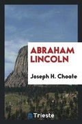 Cover: Abraham Lincoln - Trieste Publishing