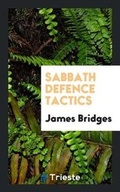 Cover: Sabbath Defence Tactics - Trieste Publishing