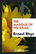 Cover: The Masque of the Grail - Trieste Publishing