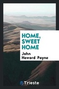 Cover: Home, Sweet Home - Trieste Publishing