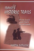 Cover: Idaho's Historic Trails - Caxton Press