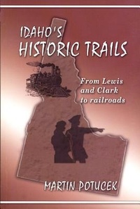 Enlarge image Cover: Idaho's Historic Trails - Caxton Press