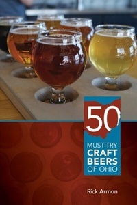 Abbildung von: Fifty Must-Try Craft Beers of Ohio - Ohio University Press