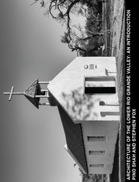 Enlarge image Cover: Architecture of the Lower Rio Grande Valley - ArtByPino.com