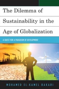 Cover: The Dilemma of Sustainability in the Age of Globalization - Lexington Books