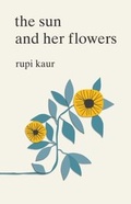 Cover: The Sun and Her Flowers - Simon + Schuster LLC